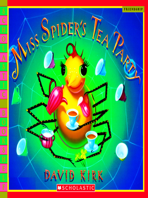 Title details for Miss Spider's Tea Party by David Kirk - Available